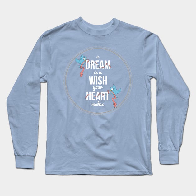 Dream a Wish Long Sleeve T-Shirt by fashionsforfans